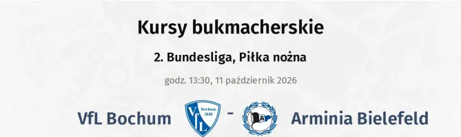 VfL Bochum - Arminia Bielefeld kursy bukmacherskie