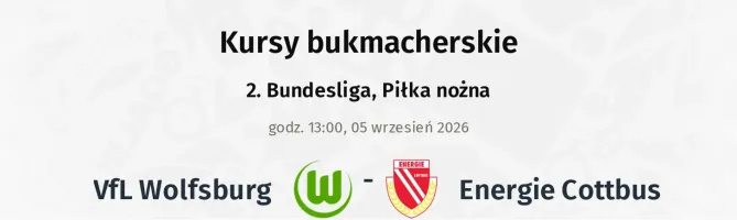 VfL Wolfsburg - Energie Cottbus kursy bukmacherskie