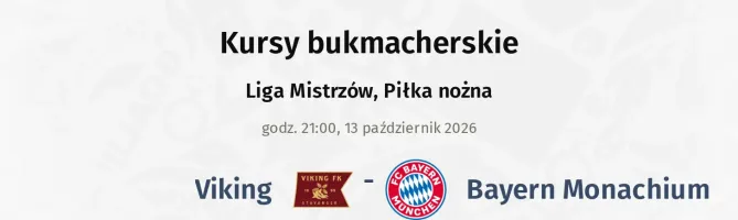 Viking - Bayern Monachium kursy bukmacherskie