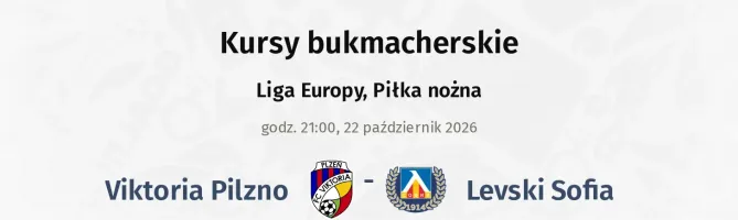 Viktoria Pilzno - Levski Sofia kursy bukmacherskie