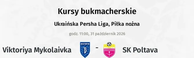 Viktoriya Mykolaivka - SK Poltava kursy bukmacherskie