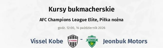 Vissel Kobe - Jeonbuk Motors kursy bukmacherskie