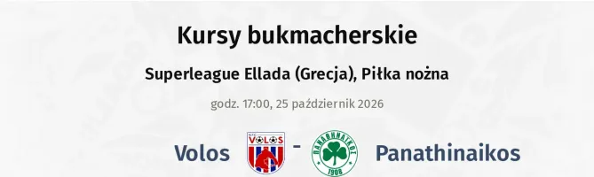 Volos NFC - Panathinaikos kursy bukmacherskie
