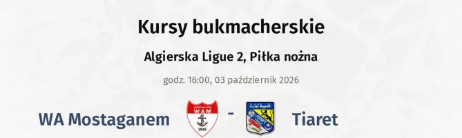 WA Mostaganem - Tiaret kursy bukmacherskie