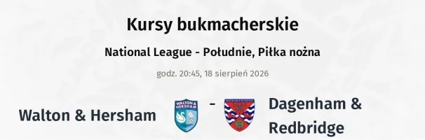 Walton & Hersham - Dagenham & Redbridge kursy bukmacherskie