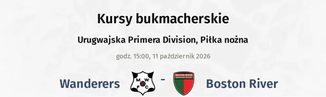 Wanderers - Boston River kursy bukmacherskie