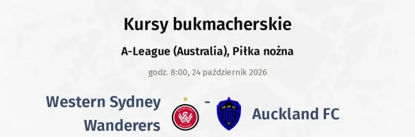 Western Sydney Wanderers - Auckland kursy bukmacherskie