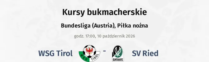 WSG Tirol - SV Ried kursy bukmacherskie