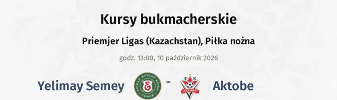 Yelimay Semey - Aktobe kursy bukmacherskie