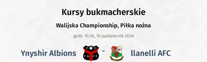 Ynyshir Albions - llanelli AFC kursy bukmacherskie