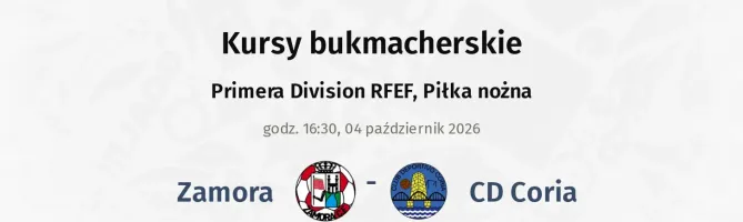 Zamora - CD Coria kursy bukmacherskie