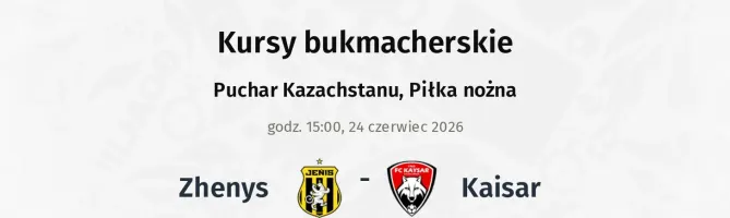 Zhenys - Kaisar kursy bukmacherskie