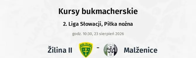Žilina II - Malženice kursy bukmacherskie