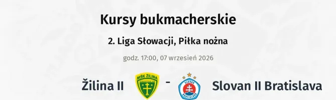 Žilina II - Slovan Bratislava II kursy bukmacherskie