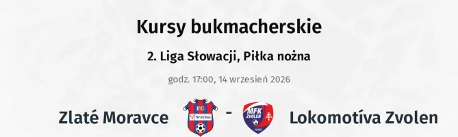 Zlaté Moravce - Lokomotíva Zvolen kursy bukmacherskie