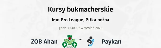ZOB Ahan - Paykan kursy bukmacherskie