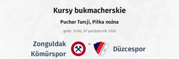 Zonguldak Kömürspor - Düzcespor kursy bukmacherskie