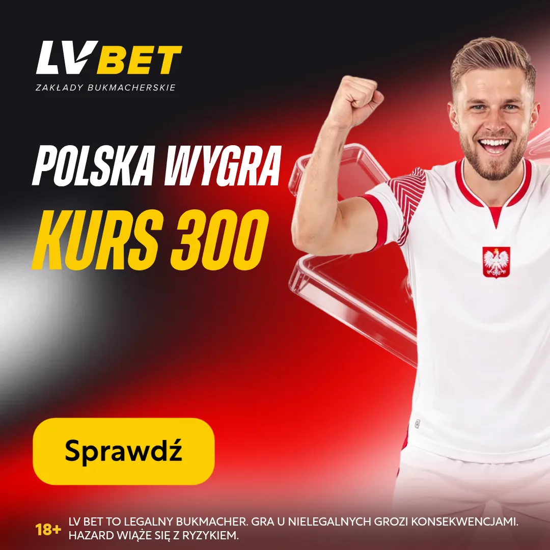 LV BET: Polska wygra z Albanią – Kurs 300