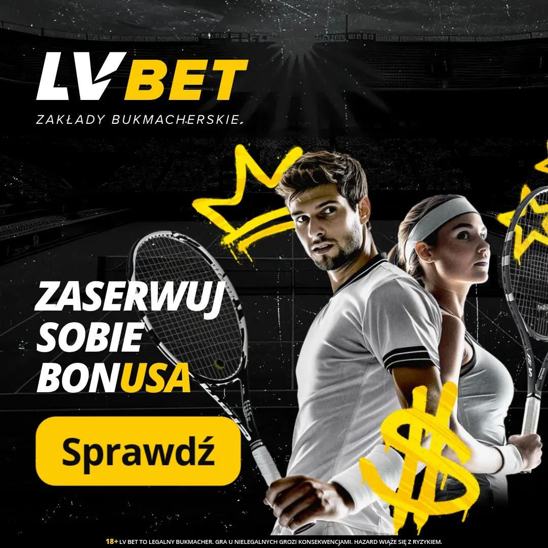 LV BET: „Zaserwuj sobie bonUSA” - Indian Wells i Miami Open