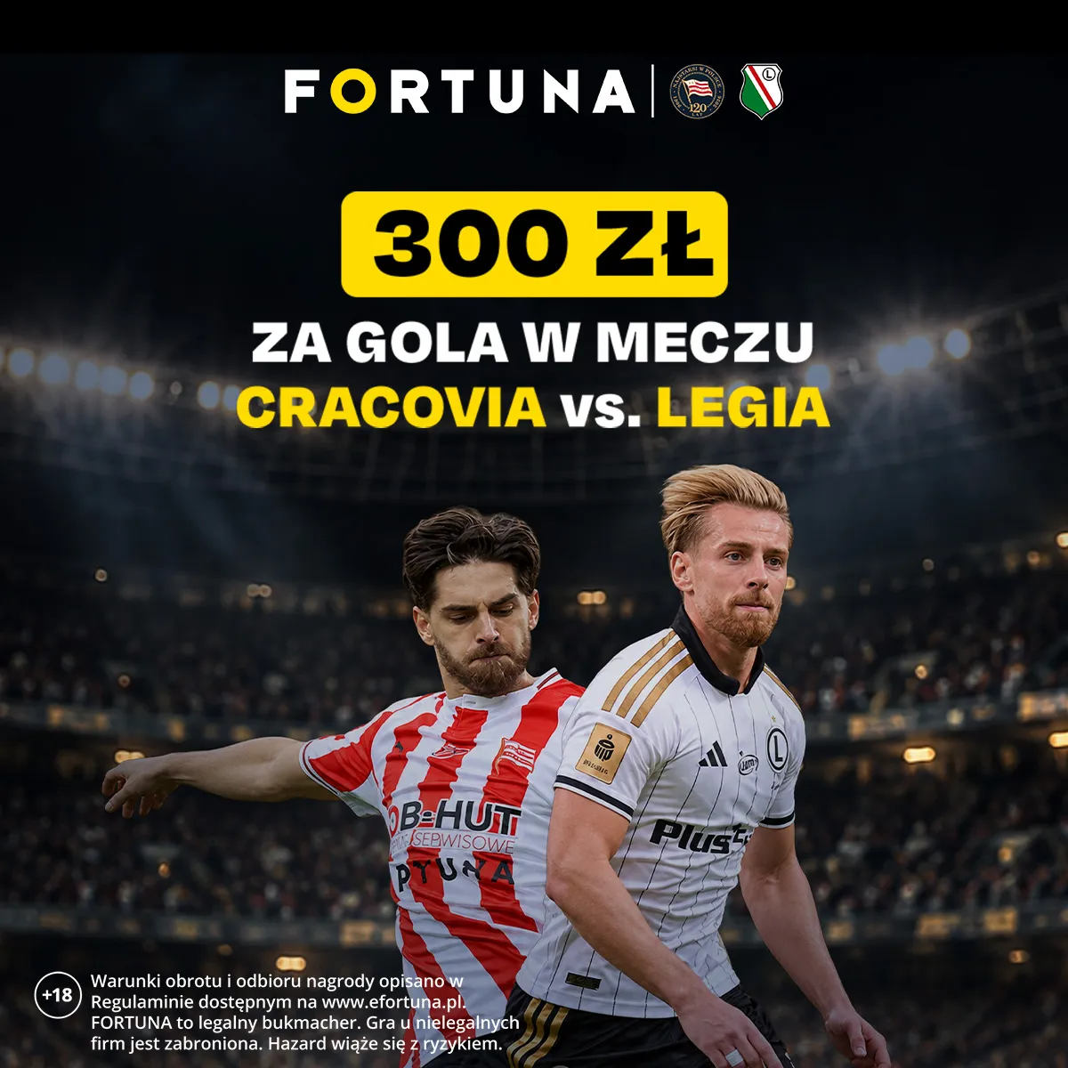 300 zł za gola w meczu Cracovia - Legia Warszawa w promocji Fortuna