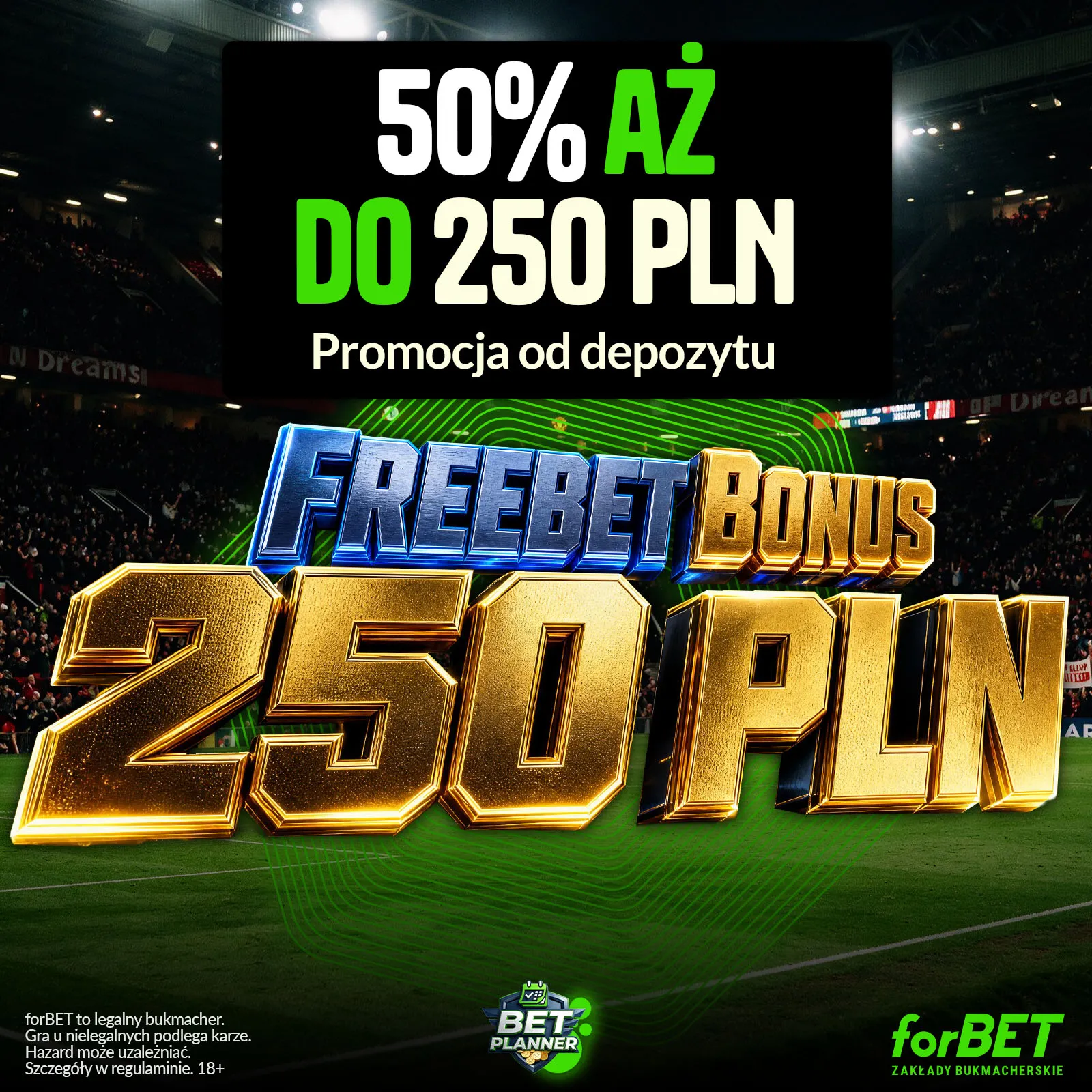 50% od depozytu do 250 zł na Ligę Mistrzów w promocji forBET