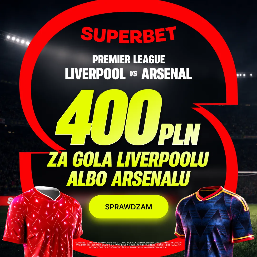 Nowa promocja od Superbet: 400 zł za gola wybranej drużyny w meczu Liverpool - Arsenal