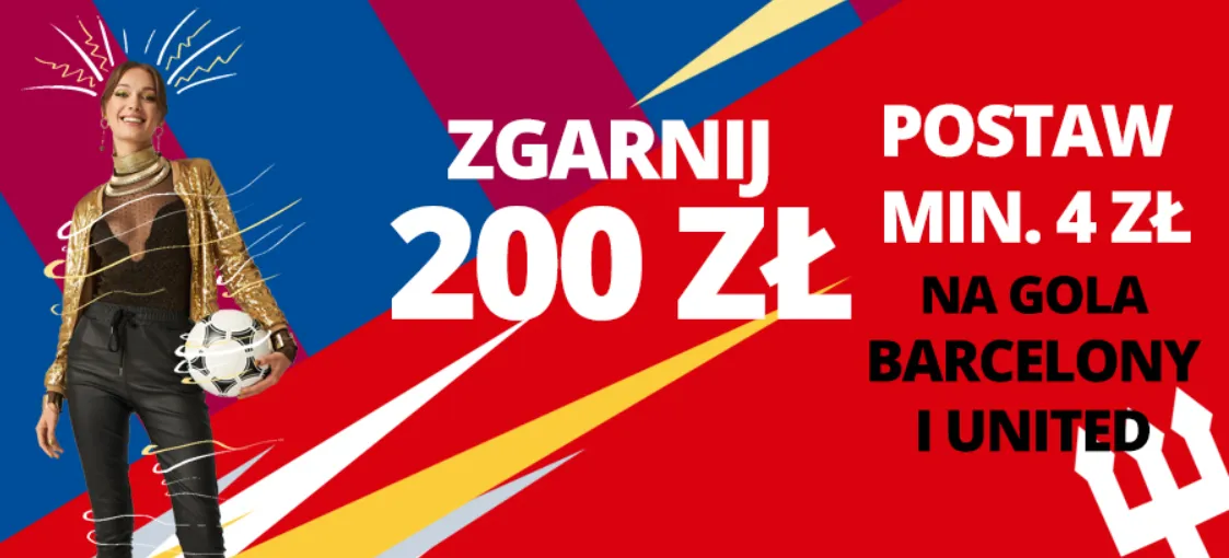 200 zł za gola Barcelony i Manchesteru United (16.02.2023)