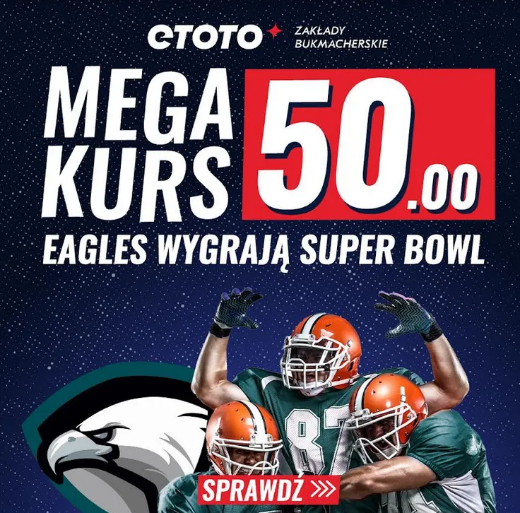 Boost 50.00 na wygraną Eagles w Super Bowl
