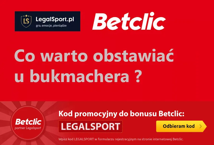 Co obstawiać w Betclic?