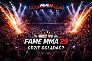 FAME MMA 29 gdzie oglądać galę? Oficjalna transmisja online (24.01.2026)