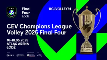 Final Four Ligi Mistrzów CEV już w ten weekend