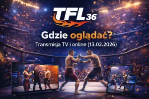 Gala TFL 36 – gdzie oglądać? Transmisja TV i online (13.02.2026)