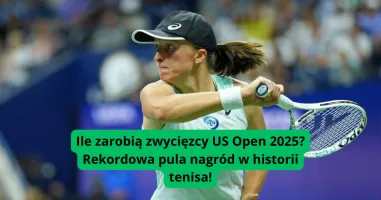 Ile zarobią zwycięzcy US Open 2025? Rekordowa pula nagród w historii tenisa!