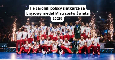 Ile zarobili polscy siatkarze za brązowy medal Mistrzostw Świata 2025?