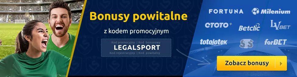 Bonusy na start z kodem LEGALSPORT u legalnych buków