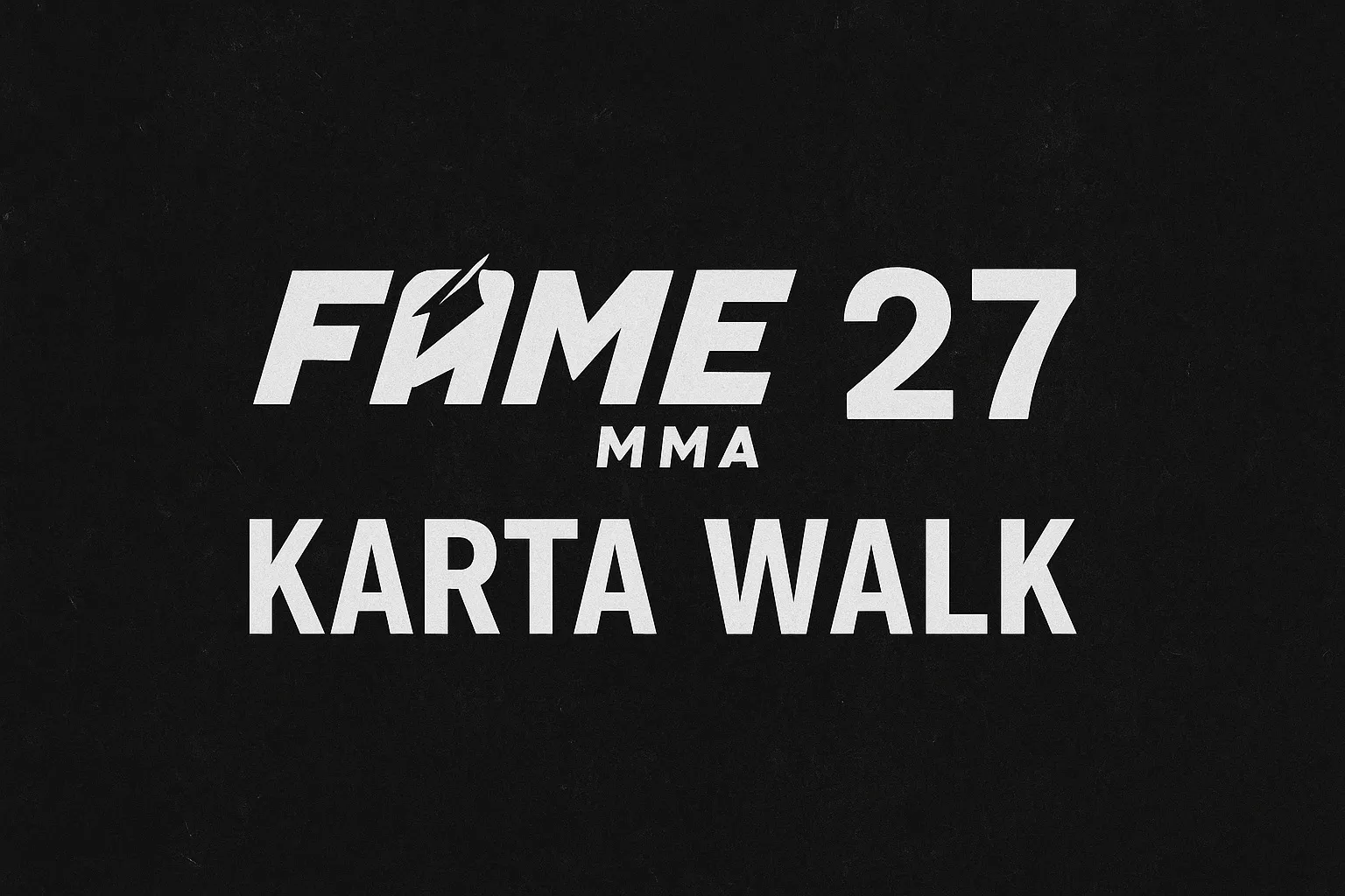 FAME MMA 27 karta walk. Najmocniejsze zestawienia w historii federacji