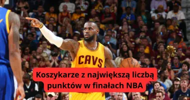 Koszykarze z największą liczbą punktów w meczu finałowym NBA
