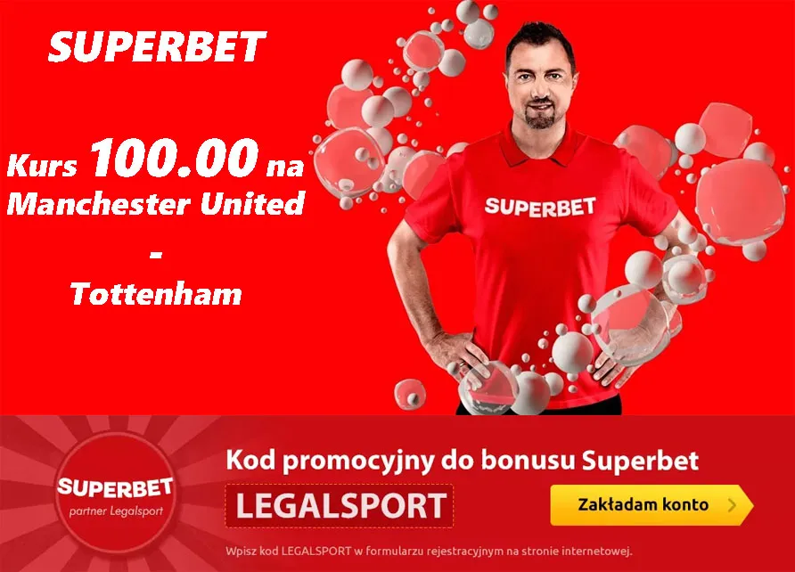 Manchester United - Tottenham: kurs 100.00 w Superbet