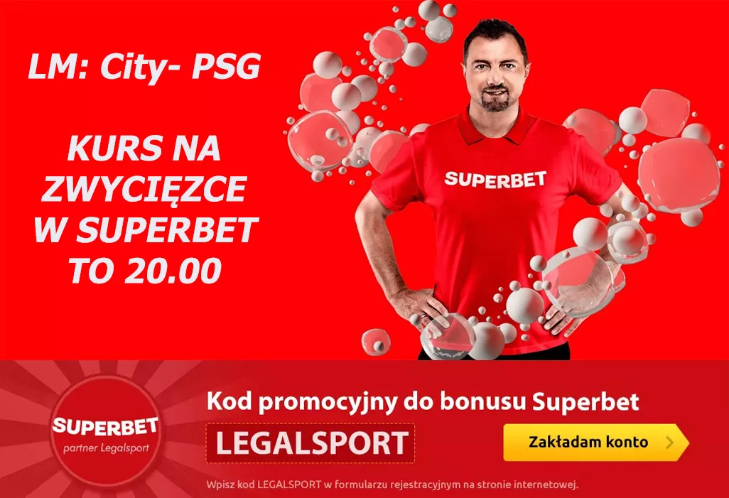 Kurs 20.00 na mecz Manchester City - PSG w Superbet