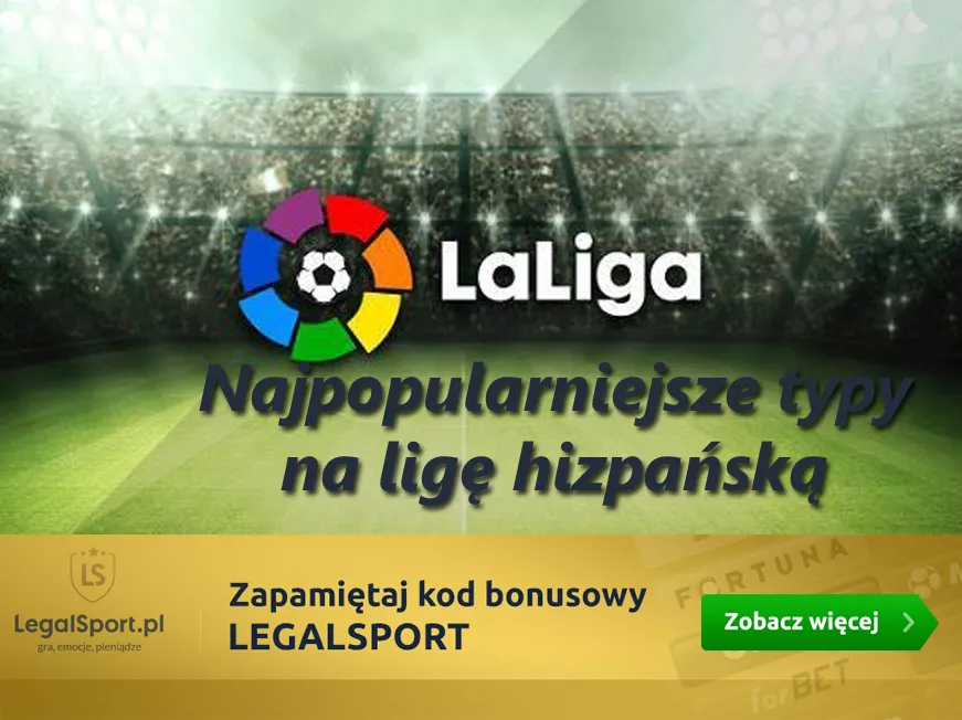 Najpopularniejsze typy na ligę hiszpańską