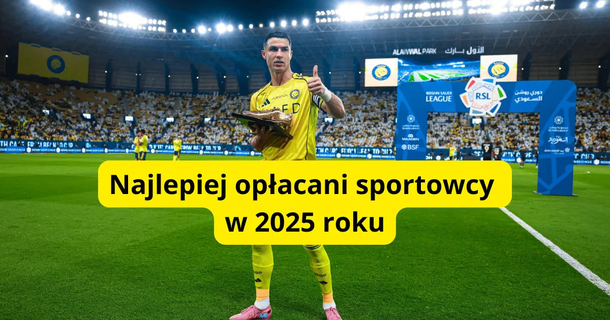 Najlepiej opłacani sportowcy w 2025 roku