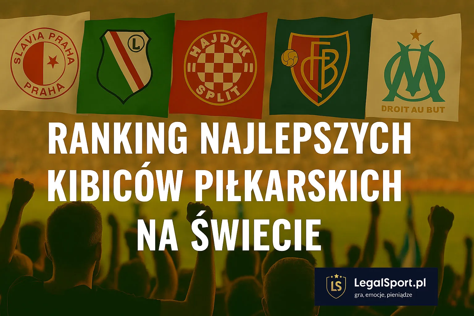 Najlepsi kibice piłkarscy - ranking