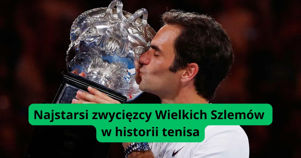 Najstarsi zwycięzcy Wielkich Szlemów w historii tenisa