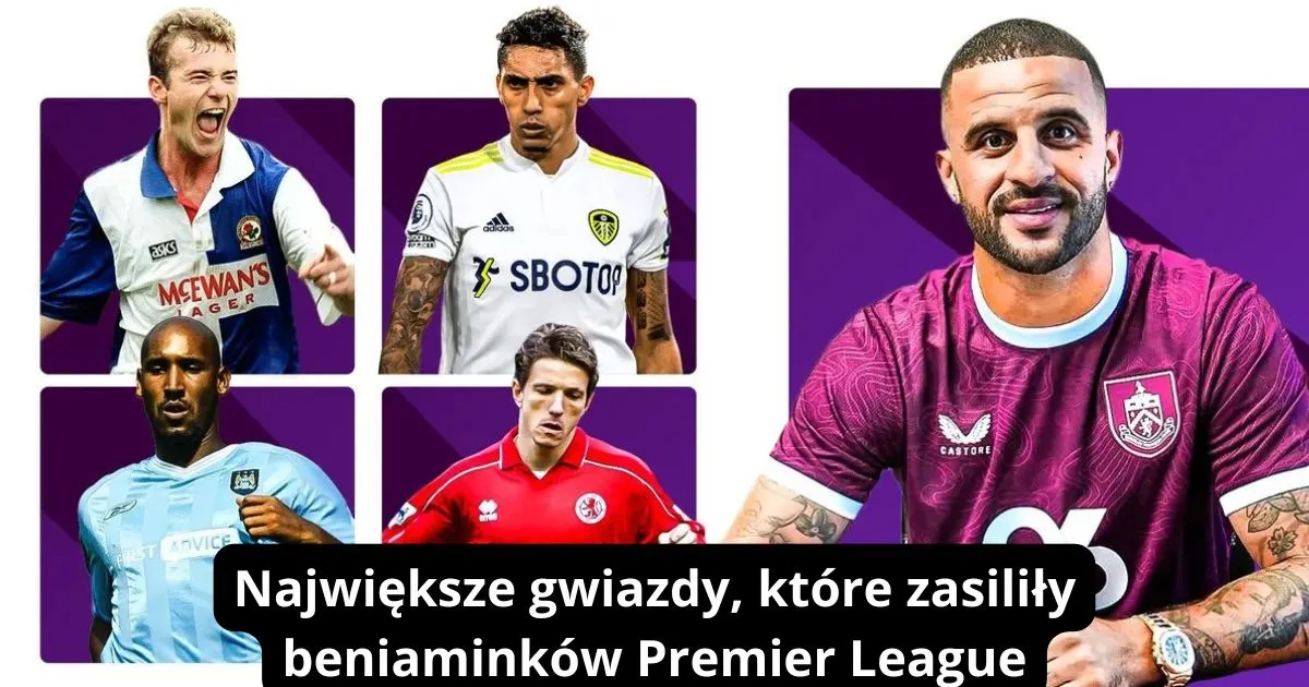 Największe gwiazdy, które zasiliły beniaminków Premier League: od Shearera po Walkera
