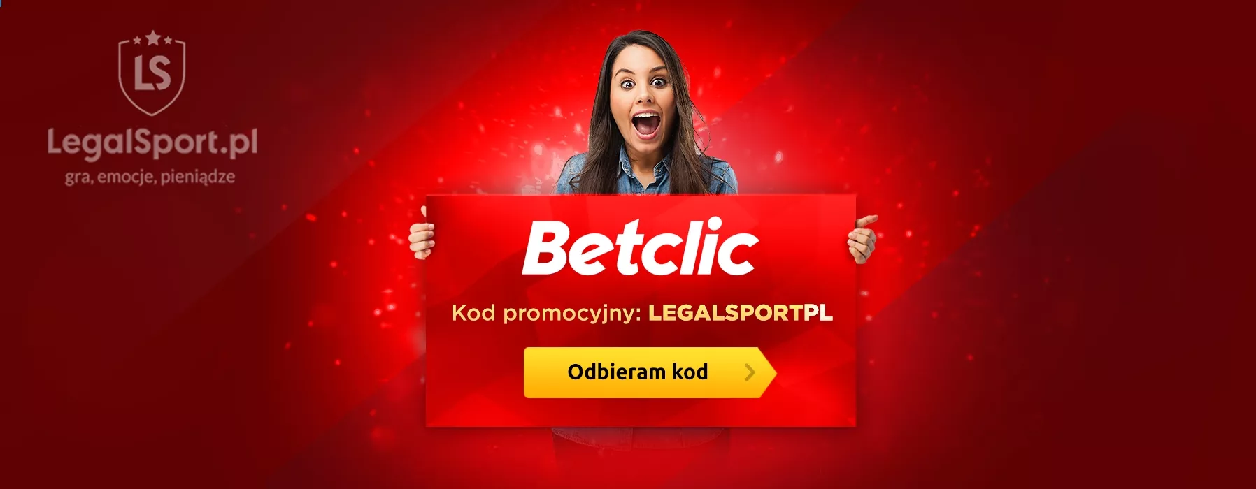Aktywny kod do Betclic: oferta bonusowa w Betclic ważna jest tylko z kodem promocyjnym LEGALSPORT