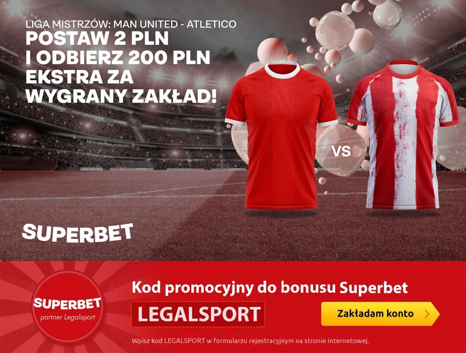 Kurs 100.00 w Superbet na Man. United lub Atletico 