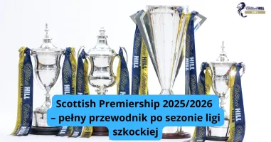Scottish Premiership 2025/2026: Przewodnik po sezonie ligi szkockiej