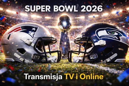 Super Bowl 2026 gdzie oglądać w Polsce