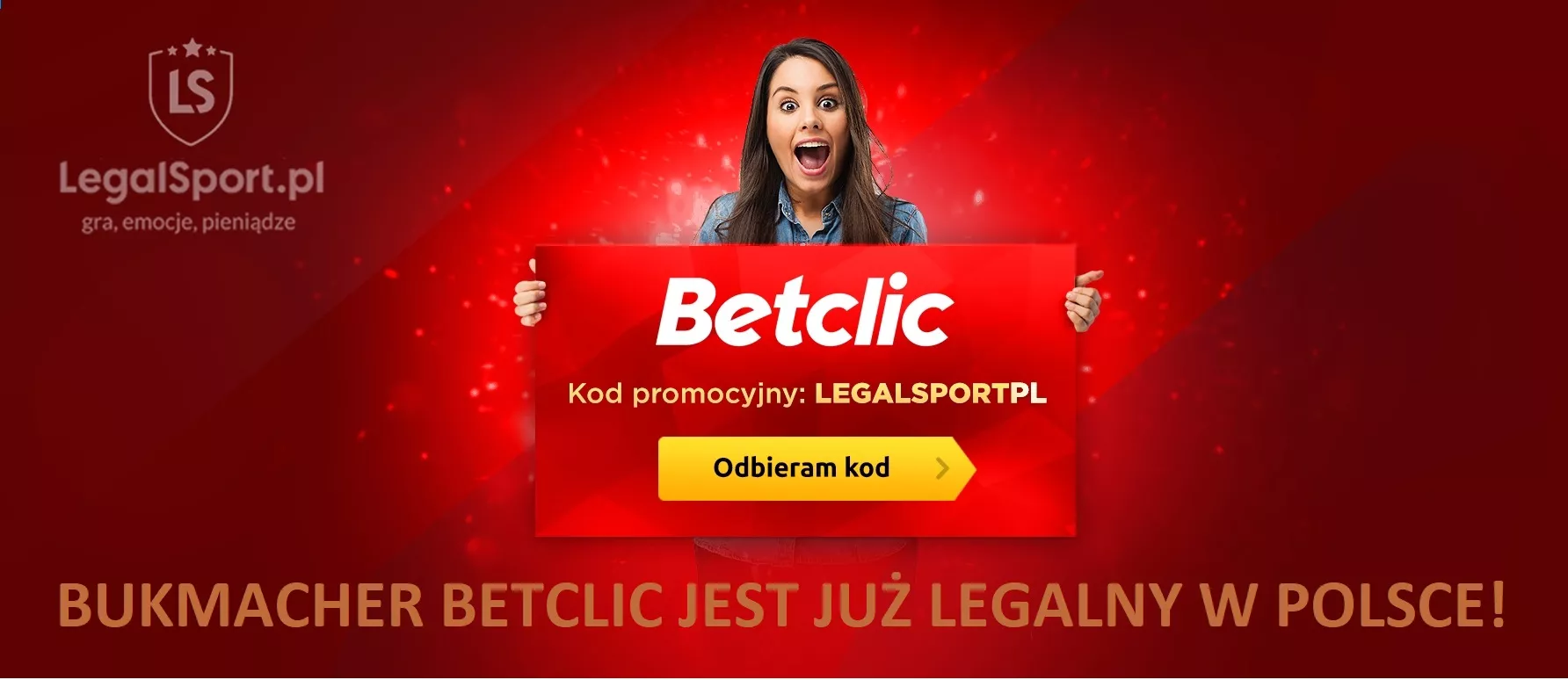 Bukmacher Betclic jest już legalny w Polsce i aktywował ultranowoczesny kod promocyjny do bonusu
