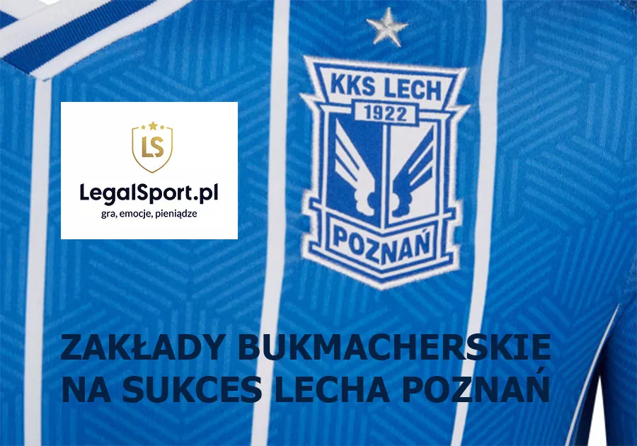 Zakłady na Lecha Poznań - kiedy wygra PP lub ESA?